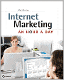Internet Marketing: An Hour a Day