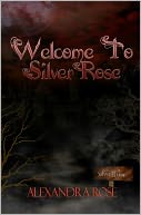 Welcome To Silver Rose