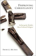 Disproving Christianity