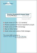 Practice Questions and Answer Guide: For the CTEL Exam