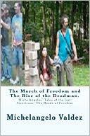 The March Of Freedom And The Rise Of The Deadman.