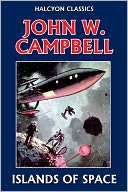 Islands of Space by John W. Campbell