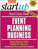 Start Your Own Event Planning Business 3/E: Your Step-by-Step Guide to Success