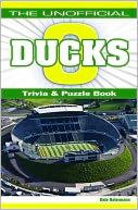Unofficial Ducks Football Trivia, Puzzle & History Book