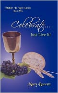 Celebrate: Just Live It