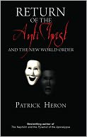 Return of the Antichrist: And the New World Order