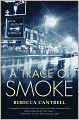 A Trace of Smoke (Hannah Vogel Series #1)