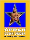 Oprah Down Under by Brian Lawrenson: NOOK Book Cover
