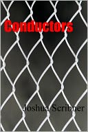 Conductors: A short story