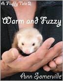 A Fluffy Tale 2: Warm and Fuzzy