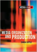 Media Organization and Production