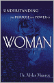 Understanding the Purpose and Power of Woman