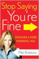 download Stop Saying You're Fine : Discover a More Powerful You book