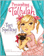 Presenting . . . Tallulah