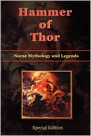 Hammer of Thor - Norse Mythology and Legends - Special Edition