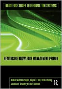 Healthcare Knowledge Management Primer
