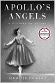 Apollo's Angels: A History of Ballet
