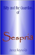 Bitty and the Guardian of Sespria