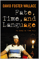 Fate, Time, and Language: An Essay on Free Will