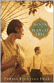 The Moon in the Mango Tree
