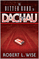 The Bitter Road to Dachau