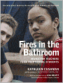 Fires in the Bathroom: Advice for Teachers from High School Students