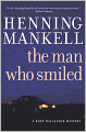The Man Who Smiled (Kurt Wallander Series #4)