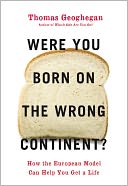 Were You Born on the Wrong Continent? by Thomas Geoghegan: NOOK Book Cover