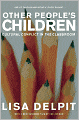 Other People's Children: Cultural Conflict in the Classroom