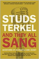 And They All Sang: Adventures of an Eclectic Disc Jockey