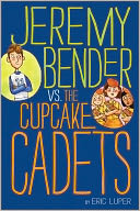 Jeremy Bender vs. the Cupcake Cadets
