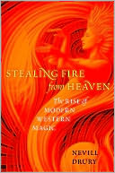 Stealing Fire from Heaven: The Rise of Modern Western Magic