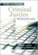Report Writing for Criminal Justice Professionals