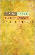 Third Year Sobriety: Finding Out Who You Really Are
