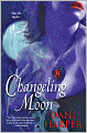 Changeling Moon (Changeling Series #1)