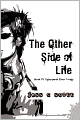 The Other Side of Life, Book #1, Cyberpunk Elven Trilogy