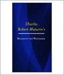 download Melmoth The Wanderer [ By : Charles Robert Maturin ] book
