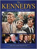 The Kennedys: America's Front-Page Family: A Collection of Historic Newspaper Pages