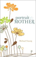 Portrait of a Mother
