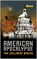 American Apocalypse: The Collapse Begins