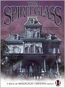 The Spirit Glass: A Book of Magically Hidden Images