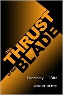 The Thrust of the Blade: Poems