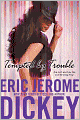 Tempted by Trouble