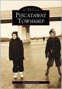 Piscataway Township: New Jersey (Images of America Series)