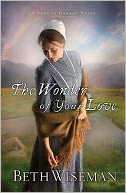 The Wonder of Your Love (Land of Canaan Series #2)