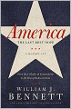 America: The Last Best Hope (Volume III): From the Collapse of Communism to the Rise of Radical Islam