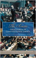 The Senate: Great Forum of Constitutional Liberty