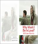 Why Must I Be In Love?l