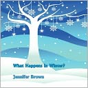 What Happens In Winter?