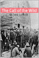 The Call of the Wild (Annotated - Includes Essay and Biography)